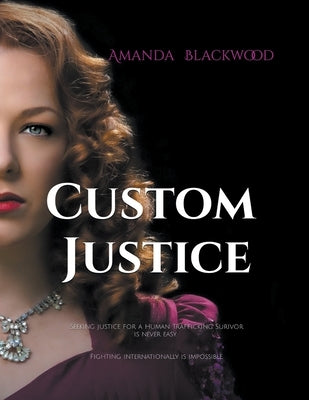 Custom Justice by Blackwood, Amanda