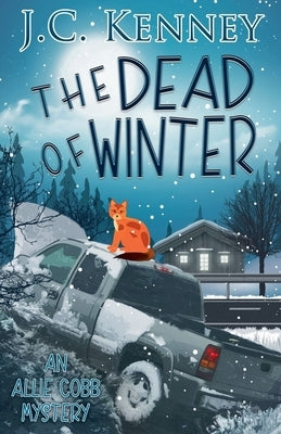 The Dead of Winter by Kenney, J. C.
