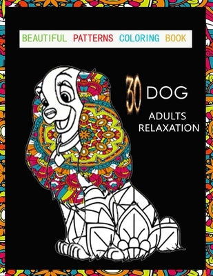 beautiful patterns coloring book: Gift Book for Coffee Lovers, Amazing Patterns, Funny Adult Coloring Book, kids designs guide animals relaxation patt by Cloring Dog