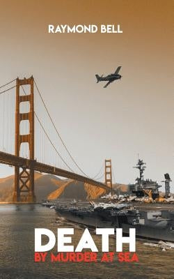 Death by Murder at Sea by Bell, Raymond