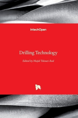 Drilling Technology by Tolouei-Rad, Majid