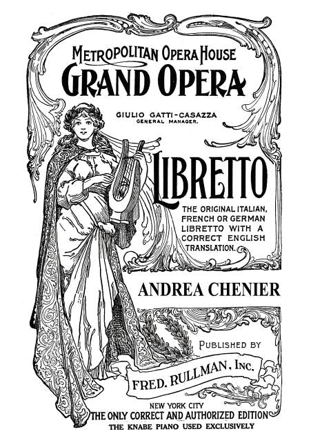Andrea Chenier: Libretto, Italian and English Text by Giordano, Umberto