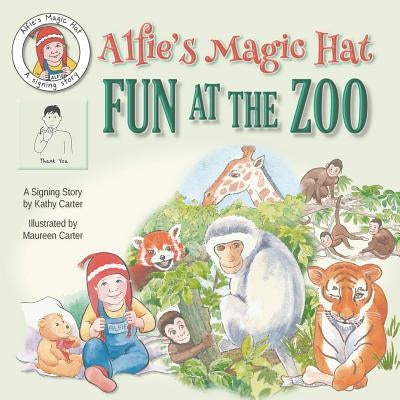 Alfie's Magic Hat: Fun at the zoo by Kathy, Carter