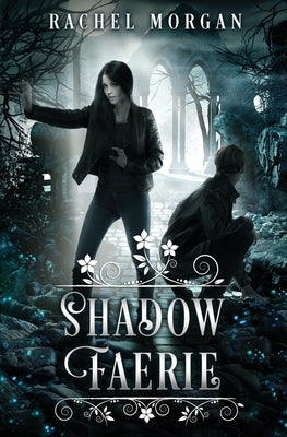 Shadow Faerie by Morgan, Rachel