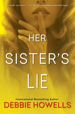 Her Sister's Lie by Howells, Debbie