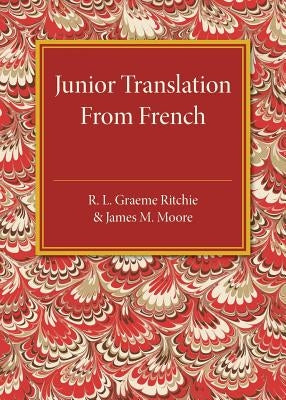 Junior Translation from French by Ritchie, R. L. Graeme