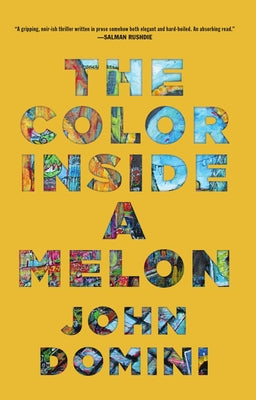 The Color Inside a Melon by Domini, John