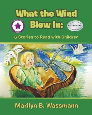 What the Wind Blew In by Wassmann, Marilyn B.