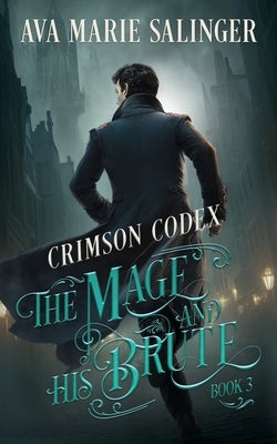 Crimson Codex (The Mage and His Brute Book 3) by Salinger, Ava Marie