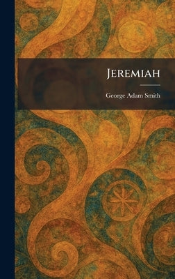 Jeremiah by Smith, George Adam
