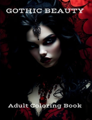 Gothic Beauty: Adult Coloring Book by Gahan, Desmond