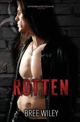 Rotten by Wiley, Bree