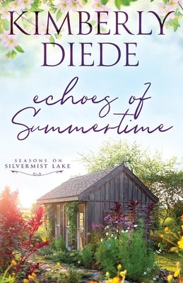 Echoes of Summertime by Diede, Kimberly