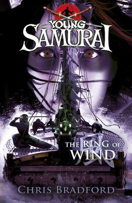 The Ring of Wind (Young Samurai, Book 7) by Bradford, Chris