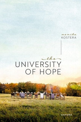 The University of Hope by Kostera, Monika