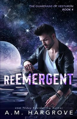 Reemergent by Hargrove, A. M.