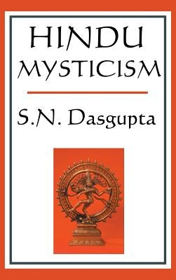 Hindu Mysticism by DasGupta, S. N.