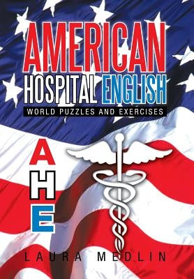 American Hospital English by Medlin, Laura