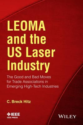 LEOMA and the US Laser Industry by Hitz, C. Breck