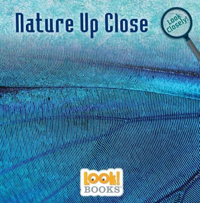 Nature Up Close by Boynton, Alice