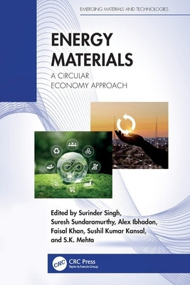 Energy Materials: A Circular Economy Approach by Singh, Surinder