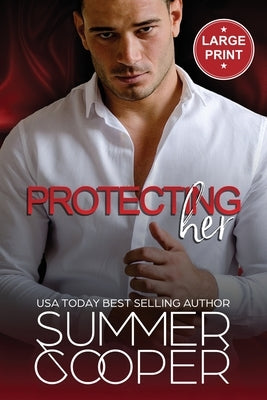 Protecting Her: A Billionaire Contemporary Romance (Large Print) by Cooper, Summer