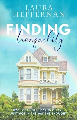 Finding Tranquility by Heffernan, Laura