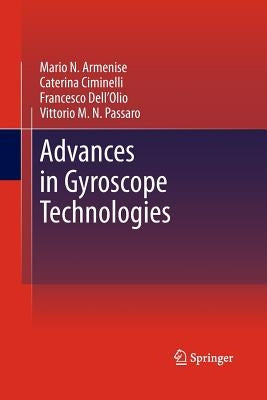 Advances in Gyroscope Technologies by Armenise, Mario N.