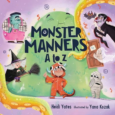 Monster Manners A to Z by Yates, Heidi