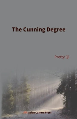 The Cunning Degree by Qi, Pretty