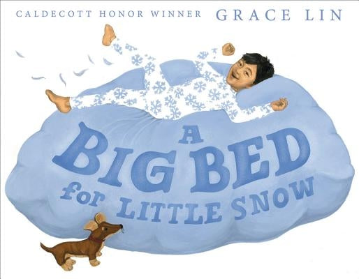 A Big Bed for Little Snow by Lin, Grace