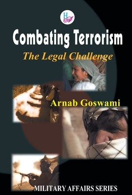 Combating Terrorism by Goswami, Arnab