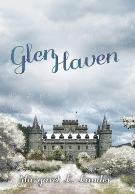 Glen Haven by Lauder, Margaret L.