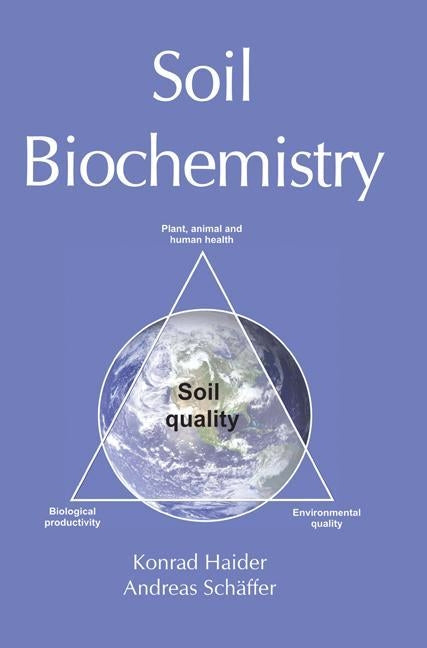 Soil Biochemistry by Haider, K.