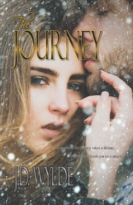 The Journey by Wylde, J. D.