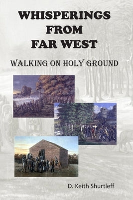 Whisperings From FAR WEST by Shurtleff, D. Keith