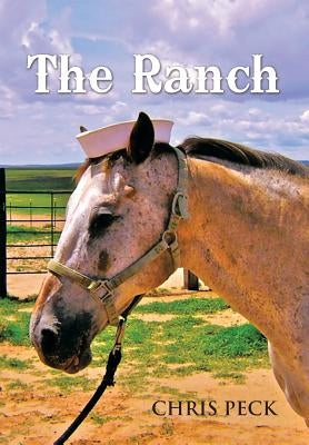 The Ranch by Peck, Chris