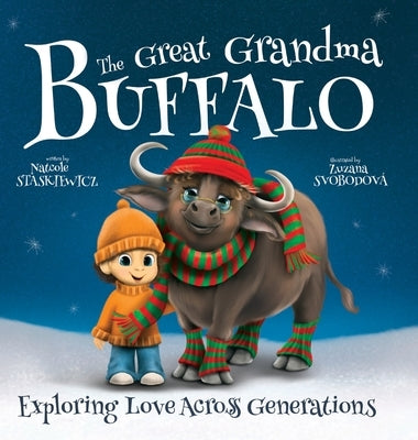 The Great Grandma Buffalo by Staskiewicz, Natcole