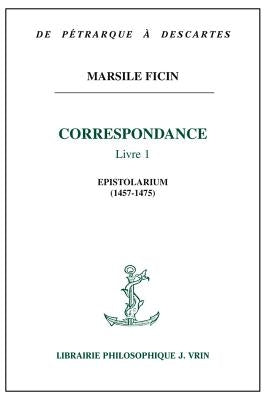 Correspondance Livre I by Ficin, Marsile