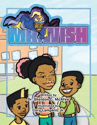 Mr. Wish by McAfee, Sheldon C.