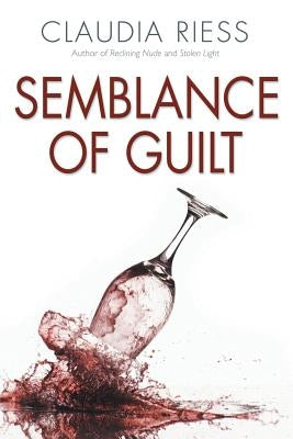 Semblance Of Guilt by Riess, Claudia