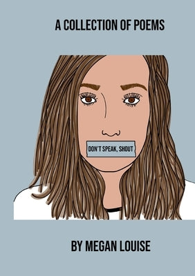Don't Speak, Shout. by Lewis, Megan