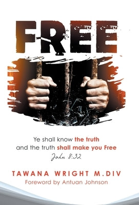 Free by Wright M. DIV, Tawana