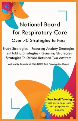 National Board for Respiratory Care by Test Preparation Group, Jcm-Nbrc