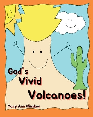 God's Vivid Volcanoes by Winslow, Mary Ann