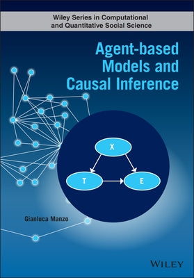 Agent-Based Models and Causal Inference by Manzo, Gianluca