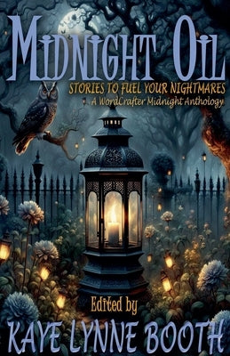 Midnight Oil: Stories to Fuel Your Nightmares by Acevedo, Mario