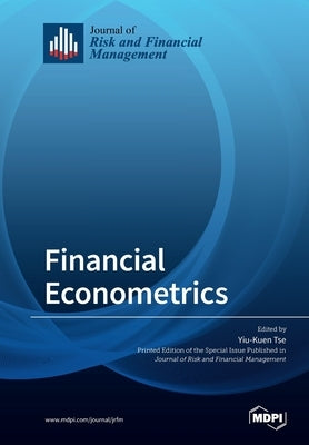 Financial Econometrics by Tse, Yiu-Kuen