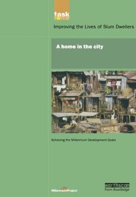 Un Millennium Development Library: A Home in the City by Millennium Project, Un