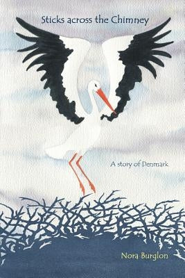 Sticks across the Chimney: a story of Denmark by Eichenberg, Fritz
